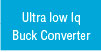 Ultra low IqBuck Converter