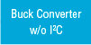 Buck Converter w/o I2C