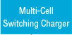 Multi-Cell Switching Charger