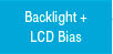 Backlight + LCD Bias